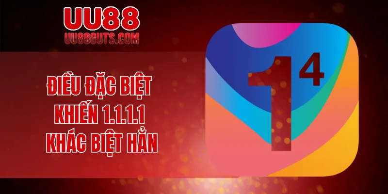 Tải 1.1.1.1 - Tăng Tốc Truy Cập Bảo Mật Siêu Đỉnh Cho Bạn 7 Điều đặc biệt khiến 1.1.1.1 khác biệt hẳn