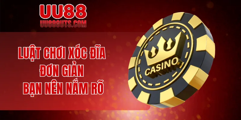 Luật chơi xóc đĩa đơn giản bạn nên nắm rõ