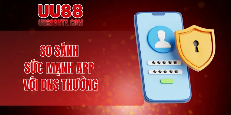 Tải 1.1.1.1 - Tăng Tốc Truy Cập Bảo Mật Siêu Đỉnh Cho Bạn 9 So sánh sức mạnh app với DNS thường