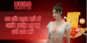 Soi cầu Bạch thủ lô