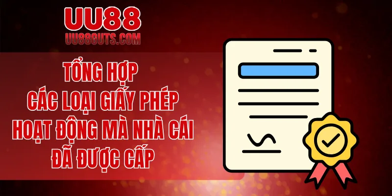 Tổng hợp các loại giấy phép hoạt động mà nhà cái đã được cấp